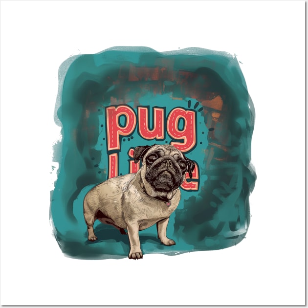 pug life Wall Art by StevenBag